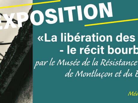 Exposition : « La libération des camps nazis – le récit bourbonnais »