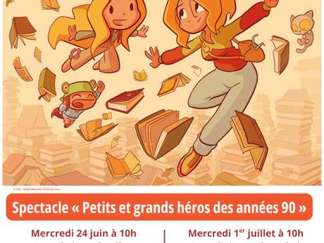 Spectacle partir en livre : petits et grands héros des années 90