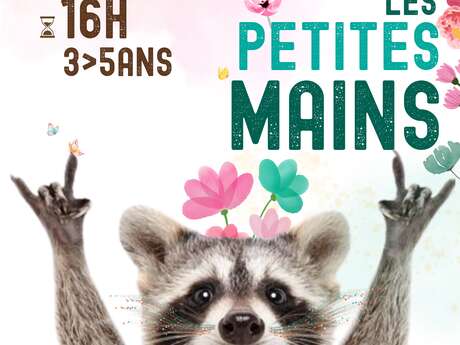 Histoires et ateliers créatifs : Les p'tites mains