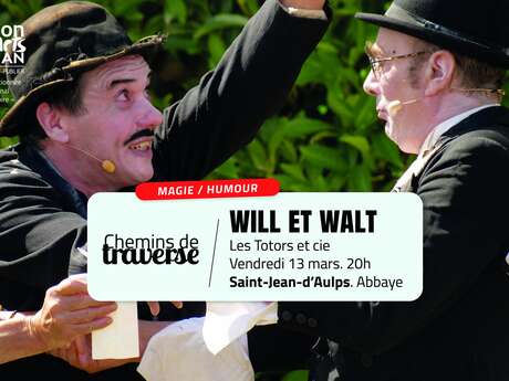 Les Chemins de Traverse - Spectacle Will et Walt - magie et humour