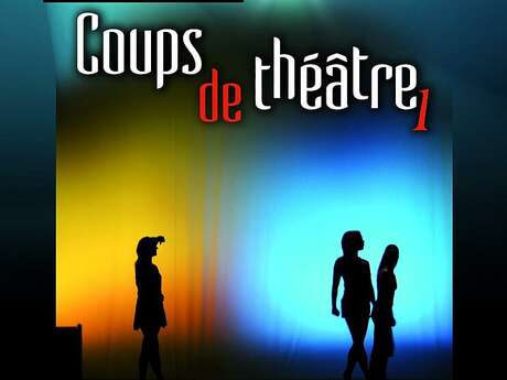 Coups de théâtre