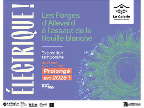 Exposition temporaire - Electrique ! Les Forges d'Allevard à l'assaut de la Houille blanche