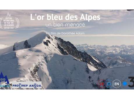 Projection en plein air : "L'or bleu des Alpes, un bien menacé"
