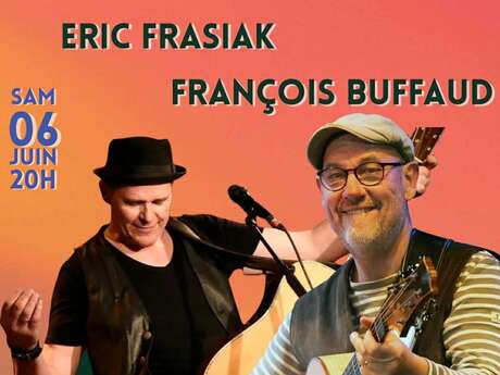 Eric Frasiak & François Buffaud