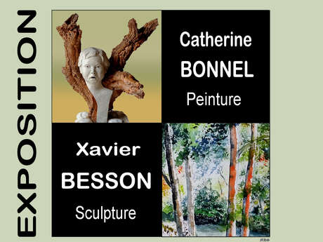Exposition : C. Bonnel Peinture et X. Besson Sculpture