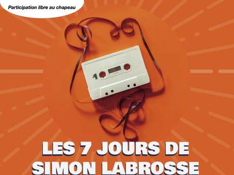 Soirée théâtrale "Les 7 jours de Simon Labrosse"