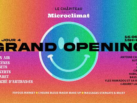 Grand Opening Jour 4/ Microclimat