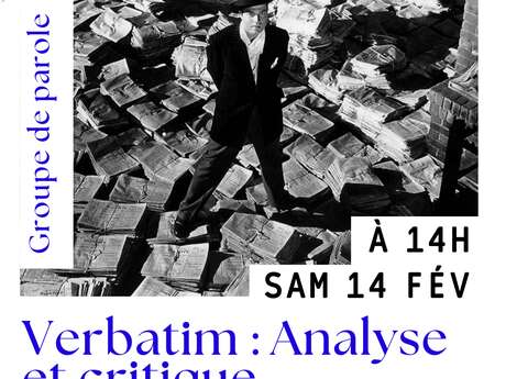 Groupe de parole "Verbatim : Analyse et critique" animé par Lola Jacques-Rémi