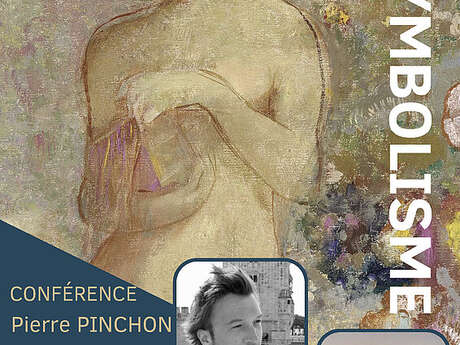 Conférence "Le Symbolisme" Pierre PINCHON