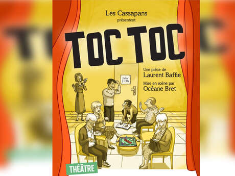 Théâtre des Cassapans "Toc Toc"