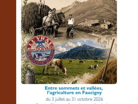 Exhibition: "Between Peaks and Valleys: Agriculture in Faucigny"