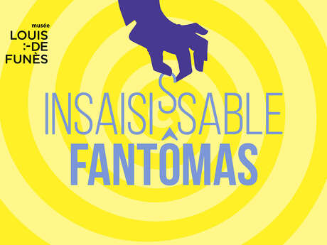 Insaisissable Fantômas !