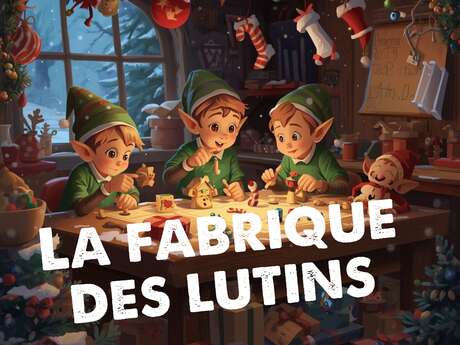 La fabrique des lutins