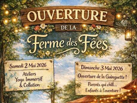 Ouverture de la Ferme des Fées