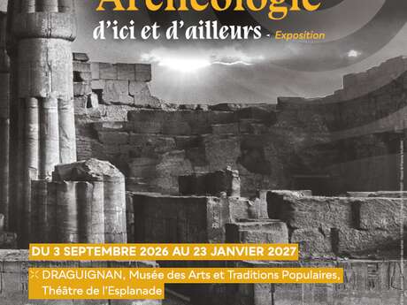 Archéologie d'ici et d'ailleurs