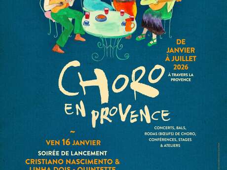 Choro en Provence – Soirée de lancement