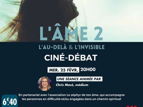 Ciné | Débat - L'âme 2 : L'au-delà et l'invisible