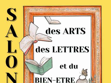 Salon des arts, des lettres et du bien être