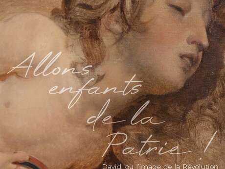 Allons enfants de la Patrie (Kinder des Vaterlandes)! David oder das Bild der Revolution