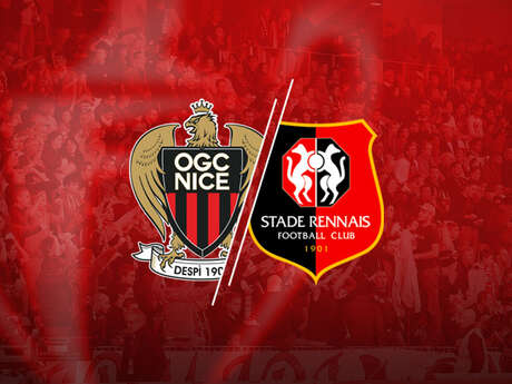Match Ligue 1 - OGC NICE / Rennes