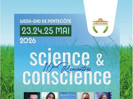 Conférence / Rencontres Science et Conscience