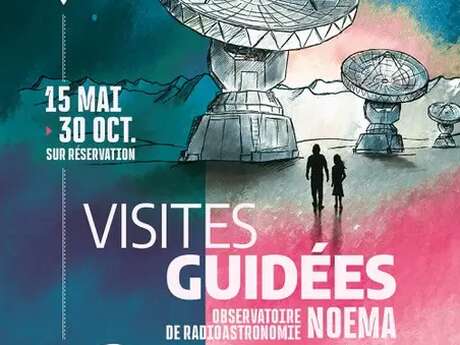 Complet-Visite de l'observatoire NOEMA
