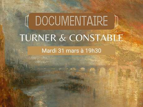 Documentaire «Turner et Constable»