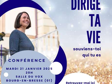 Conférence  "Dirige ta Vie - Souviens-toi qui tu es"