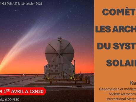 Conférence " Comètes, les archives du système solaire " par Karl ANTIER géophysicien et médiateur scientifique