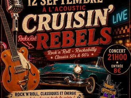 Concert : Cruisin'Rebels