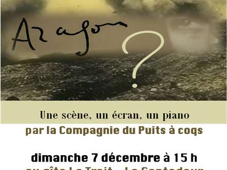 L'Association Trait de Caractères présente "QUI ETES-VOUS DONC MONSIEUR ARAGON?