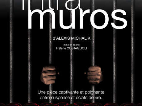 Intra Muros - D’Alexis Michalik