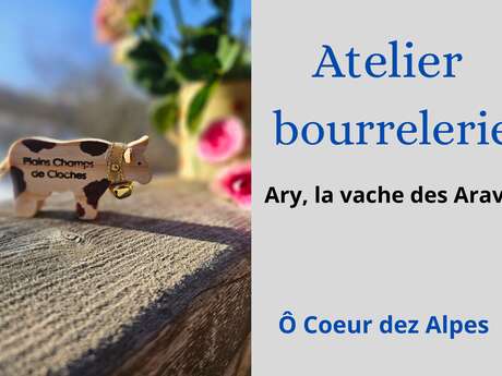 Atelier bourrelerie : Arvy, la vache des Aravis