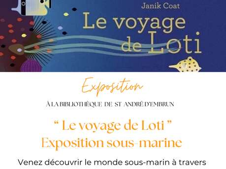 Exposition sous-marine “ Le voyage de Loti ”