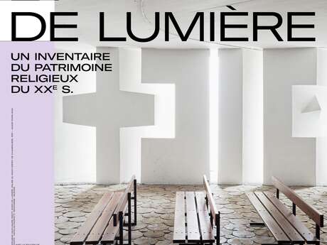 Exposition : De béton et de lumière, un inventaire du patrimoine religieux du XXe siècle
