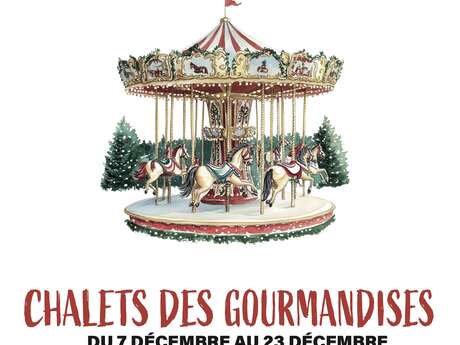 Carrousel et chalets des gourmandises