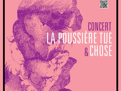 Concert La Poussière tue & Chose aux Tréteaux du Collet