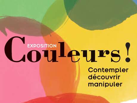 Visite guidée - Couleurs ! Contempler, découvrir, manipuler