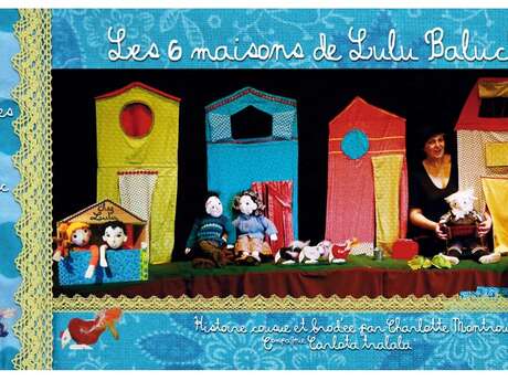 Spectacle enfant "les 6 maisons de lulu baluchon"