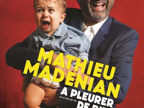 Mathieu Madenian – A pleurer de rire