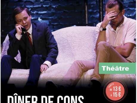 Théâtre - Diner de cons