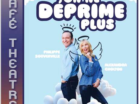 Café théâtre: On ne déprime plus