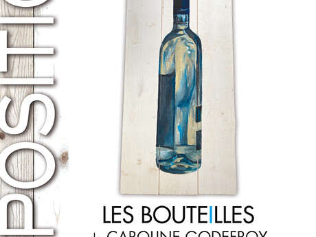 Ausstellung „Les Bouteilles“ von Caroline Godefroy