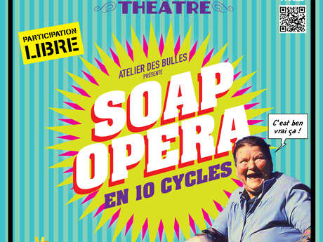 Spectacle - Soap Opera - aux Tréteaux du Collet