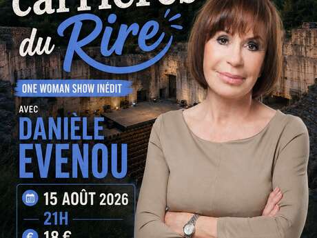 Les carrières du rire - Danièle EVENOU