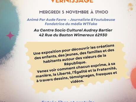 Centre Audrey Bartier : Exposition “Liberté, Égalité, Fraternité… et Créativité !”
