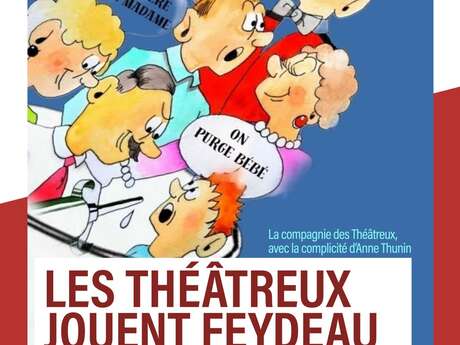 Théâtre : "Les théâtreux jouent Feydeau"