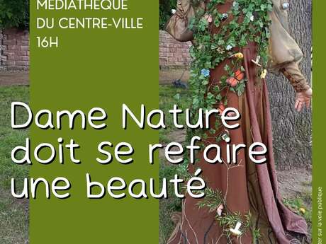 Spectacle de contes: Dame Nature doit se refaire une beauté
