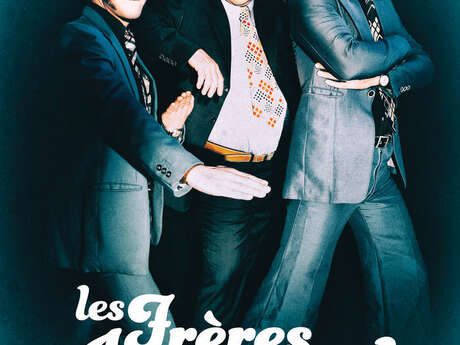LES FRERES JACQUARD au Théâtre Monsigny