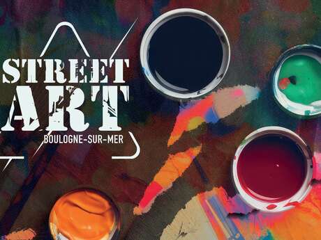 10 ème édition du Festival Street Art - Boulogne-sur-Mer